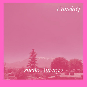 Sueño Amargo by Canela G