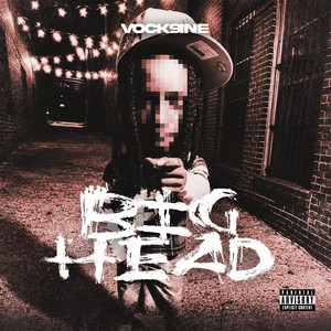 Big Head by Vock9ine