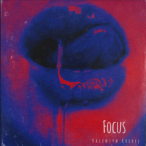 Valentyn Krepel — Focus