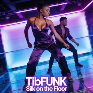 Silk On The Floor by TibFUNK