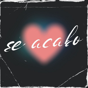 se acabo by The Music Glow