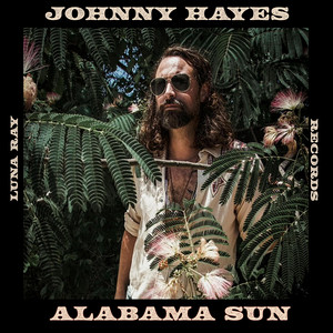 Alabama Sun by Johnny Hayes