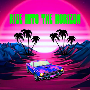 Ride into the Horizon