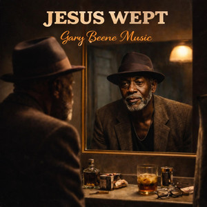 Jesus Wept by Gary Beene