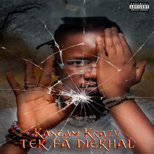 Kangam Krazy - Tek Fa Diekhal