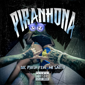 PIRANHONA by Mc PJota, AK SAITO