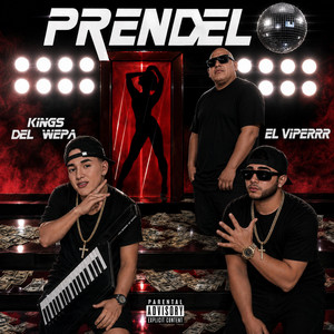 Prendelo by El Viperrr, Kings del Wepa