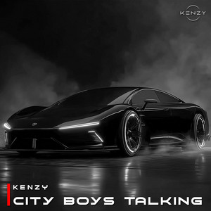 CITY BOYS TALKING by KENZY