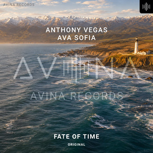 Fate of Time - Original by Anthony Vegas, Ava Sofia