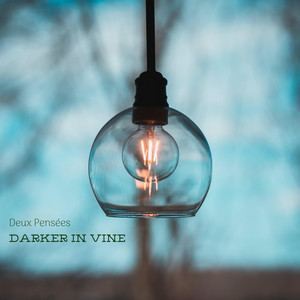 Deux Pensées by Darker In Vine