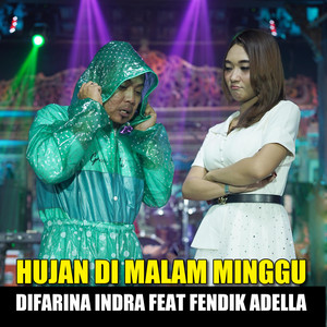 Difarina Indra - Hujan Di Malam Minggu (feat. Fendik Adella) [Cover]