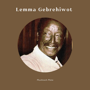 Lemma Gebrehiwot - Gurmremie