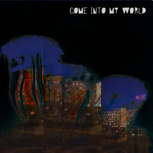 Come into My World