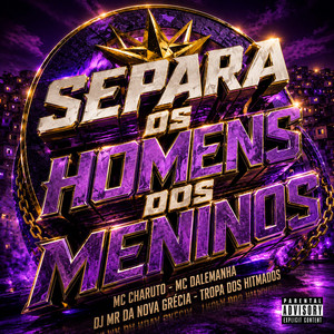Separa os Homens dos Meninos