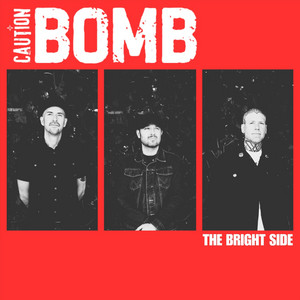 The Bright Side by Caution Bomb