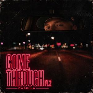 Come Through pt.2 by CASELLA