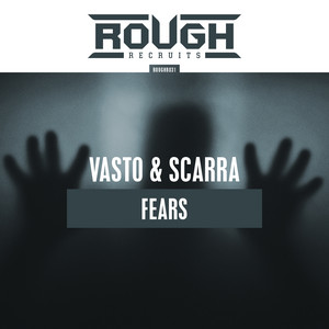 Fears by Vasto, Scarra