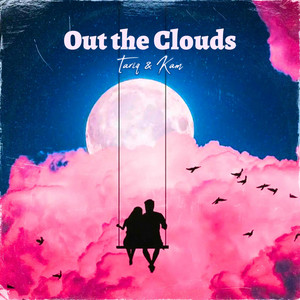 Out the Clouds (feat. Kam)