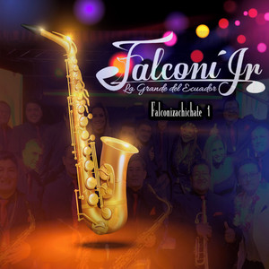 Falconí Jr. La Grande del Ecuador & Gino Paul - La Carcelera