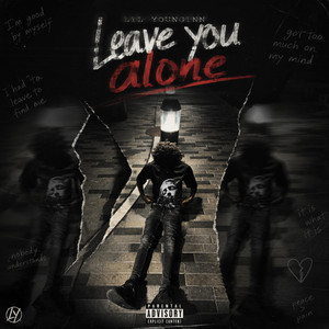 Leave You Alone by Lil Younginn