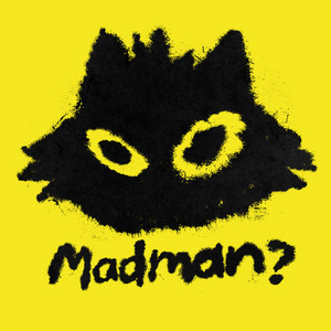 Madman? by LEADER