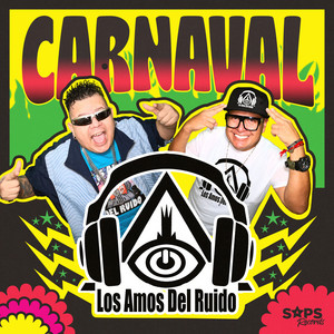 Carnaval by Los Amos Del Ruido