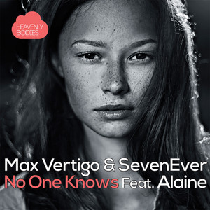No One Knows by Max Vertigo, SevenEver, Alaine