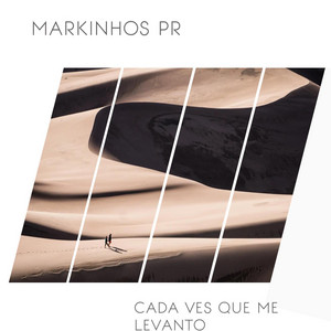 Cada ves que me levanto by Markinho Pr