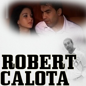 Robert Calota - Ia Fetito Inghetata