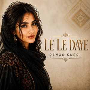 Le Le Daye by Denge Kurdi