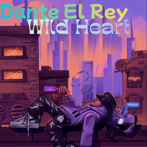 Wild heart by Dante el rey