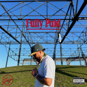 Fully Paid by Jay Jaquez