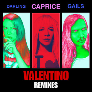 VALENTINO - BellaLuxury Remix by CAPRICE LE MARAIS, Darling Gails
