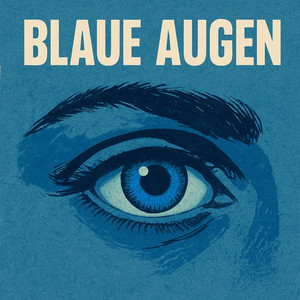 Deine Blauen Augen