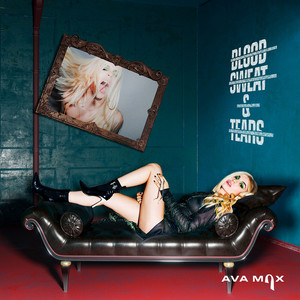 Blood, Sweat & Tears by Ava Max