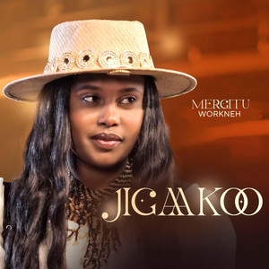 Mergitu Workneh - Jigaakoo