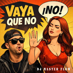 Vaya Que No by DJ Master Flow