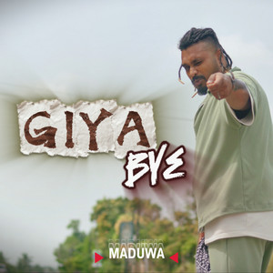 Maduwa - GIYA BYE