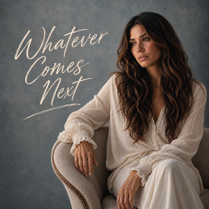 Whatever Comes Next by Sadie Barlow