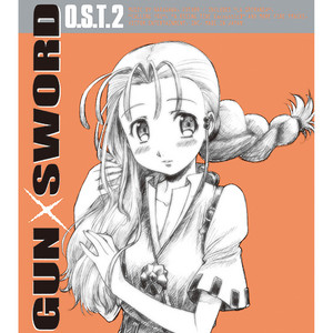 GUN×SWORD Original Soundtrack1&2 GUN×SWORD Original Soundtrack 2 - Compilation by Various Artists
