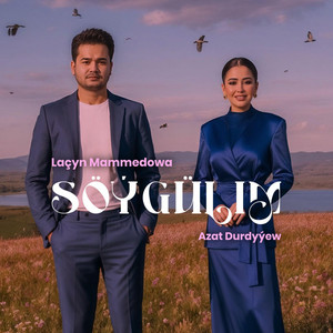 Azat Durdyyew - Söýgülim (feat. Laçyn Mamedowa)