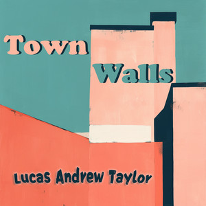 Town Walls by Lucas Andrew Taylor