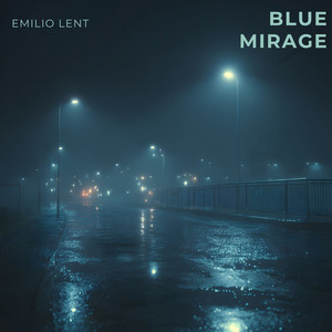 Blue Mirage by Emilio Lent