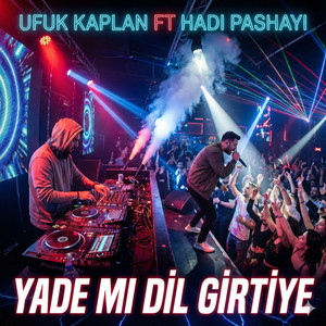 Ufuk KAPLAN - Yade Mı Dil Girtiye (feat. Hadi Pashayi) [Remix]