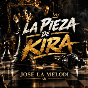 La pieza de kira by jose la melodi