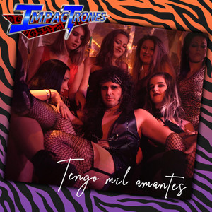 Tengo Mil Amantes by Impactrones