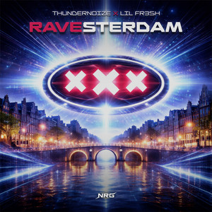 RAVESTERDAM by Thundernoize, Lil Fr3sh
