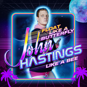 Float Like a Butterfly, John Hastings Like a Bee