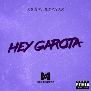 Hey Garota (feat. Dvitu e Czar)
