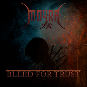 Bleed For Trust by Moyra